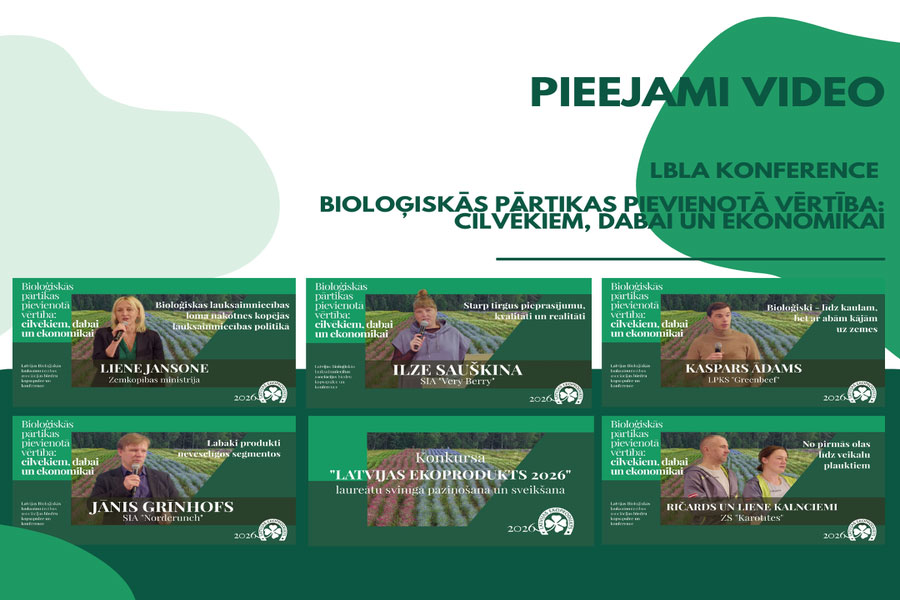 Pieejami konferences “Bioloģiskās pārtikas pievienotā vērtība: cilvēkiem, dabai un ekonomikai” VIDEO